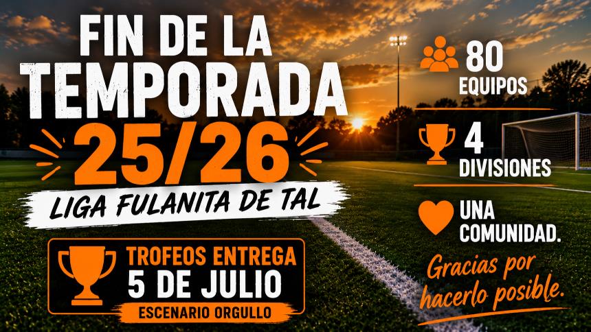 FIN DE LA TEMPORADA 2025/26